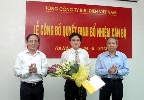Bổ nhiệm Chánh Văn phòng Tổng Công ty Bưu điện Việt Nam