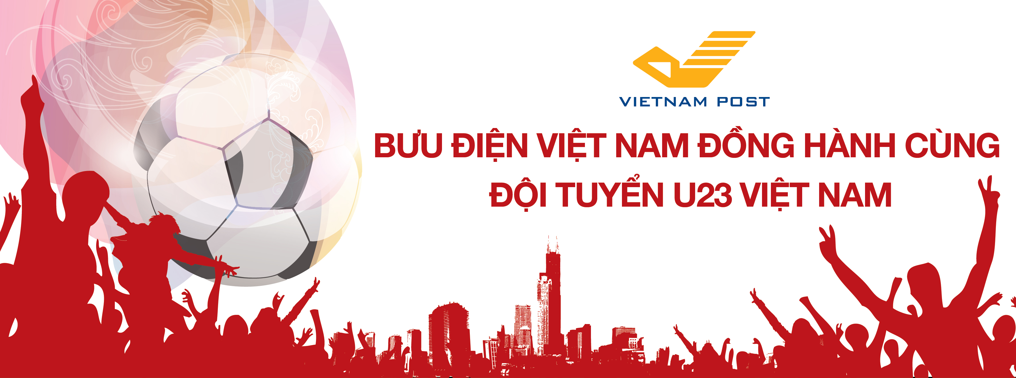 Bưu điện Việt Nam đồng hành cùng đội tuyển U23 Việt Nam 