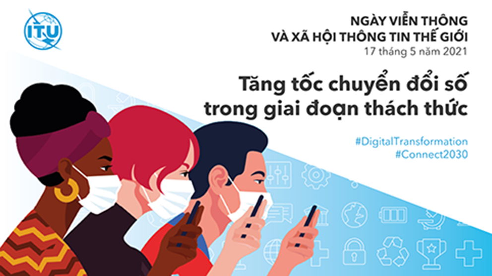 Kỉ niệm ngày Viễn thông và Xã hội thông tin thế giới năm 2021