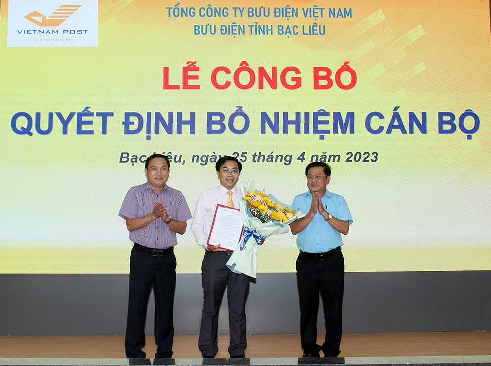 Bổ nhiệm Giám đốc Bưu điện tỉnh Bạc Liêu và Phó Giám đốc Bưu điện TP. Cần Thơ