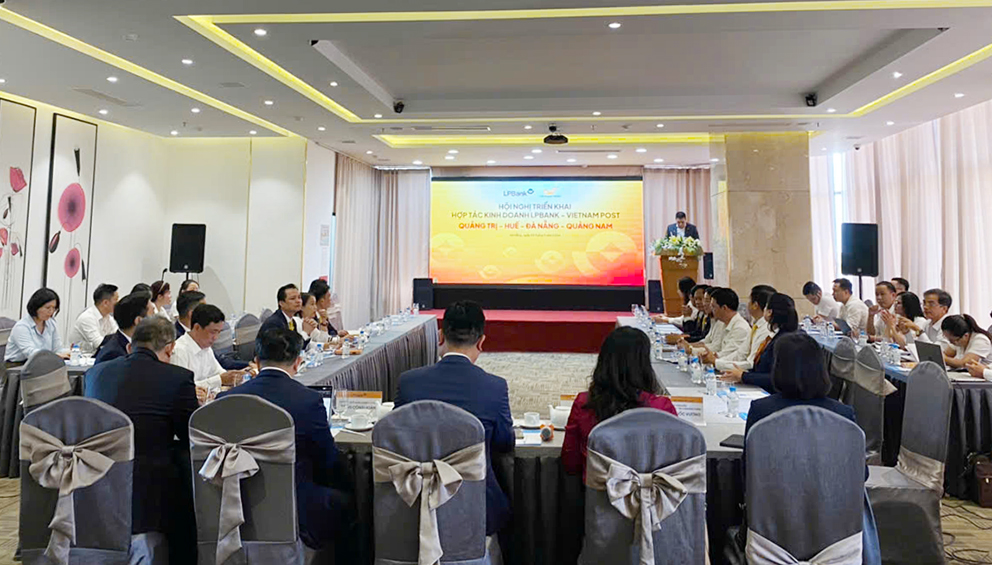 Hội nghị triển khai hợp tác kinh doanh LPBank – Vietnam Post khu vực miền Trung
